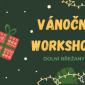 Vánoční workshop v Dolních Břežanech